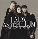 Lady Antebellum - Need You Now