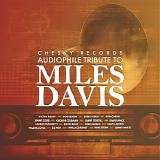 Various artists - Chesky Records Audiophile Tribute to Miles Davis