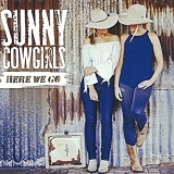 The Sunny Cowgirls - Here We Go