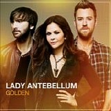 Lady Antebellum - Golden