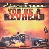Adam Brand - You're A Revhead