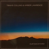 Amber Lawrence & Travis Collins - Our Backyard (EP)