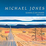 Michael Jones - Echoes Of Childhood