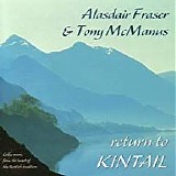 Alasdair Fraser, Tony Mcmanus - Return to Kintail
