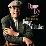 Roger Whittaker - Danny Boy & Other Irish Favorites