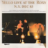 Yello - Live At The Roxy N.Y. Dec 83