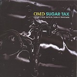 Orchestral Manoeuvres in the Dark - Sugar Tax