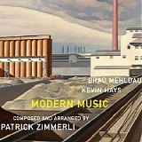 Brad Mehldau, Kevin Hays & Patrick Zimmerli - Modern Music