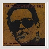 The Lyman Woodard Organization - Live At the 1996 Ford Montreux Detroit Jazz Festival