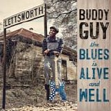 Buddy Guy - The Blues Is Alive And Well
