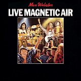 Max Webster - Live Magnetic Air (The Party Boxset)