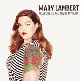 Mary Lambert - Welcome To The Age Of My Body