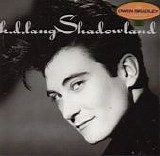k.d. lang - Shadowland