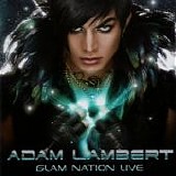 Adam Lambert - Glam Nation Live