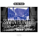 Big Big Train - Swan Hunter (EP)