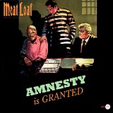 Meat Loaf - Amnesty is Granted