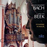 Wim van Beek - Johann Sebastian Bach - Wim van Beek - Domkirke Roskilde