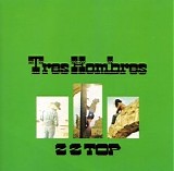 ZZ Top - Tres Hombres