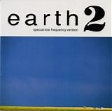 Earth - Earth 2 - Special Low Frequency Version