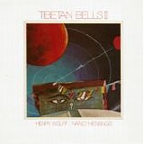 Henry Wolff & Nancy Hennings - Tibetan Bells II