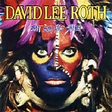 David Lee Roth - Eat 'Em And Smile