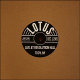 Lotus - Live at Revolution Hall, Troy NY 12-01-05