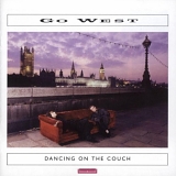 Go West - Dancing On The Couch