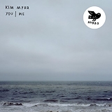 Kim Myhr - You | Me