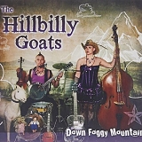 The Hillbilly Goats - Down Foggy Mountain