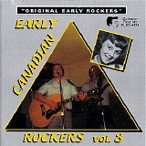 Various artists - Early Canadian Rockers, Vol. 8