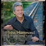 John Hammond - In Your Arms Again