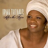 Irma Thomas - After The Rain