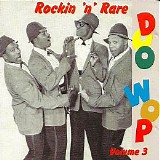 Various artists - Rockin' 'n' Rare Doo Wop Vol.3