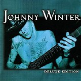 Johnny Winter - Deluxe Edition