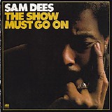 Sam Dees - The Show Must Go On