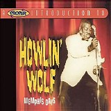 Howlin' Wolf - Memphis Days