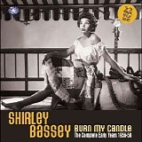 Shirley Bassey - Burn My Candle: The Complete Early Years 1956-58