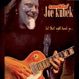 Smokin' Joe Kubek & Bnois King - Let That Right Hand Go...