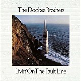 The Doobie Brothers - Livin' On The Fault Line