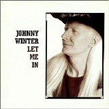 Johnny Winter - Let Me In