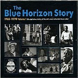 Various artists - The Blue Horizon Story 1965-1970 Vol. 1