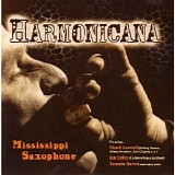 Harmonicana - Mississippi Saxophone