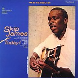 Skip James - Today!