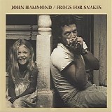 John Hammond - Frogs For Snakes