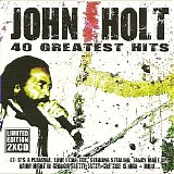 John Holt - 40 Greatest Hits