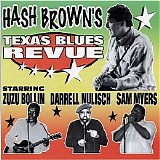 Hash Brown - Hash Brown's Texas Blues Revue