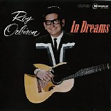 Roy Orbison - In Dreams