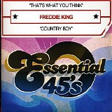 Freddie King - That'S What You Think / Country Boy [digital 45] - Single