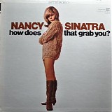 Nancy Sinatra - How Does That Grab You?