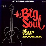 John Lee Hooker - (1962) The Big Soul Of John Lee Hooker